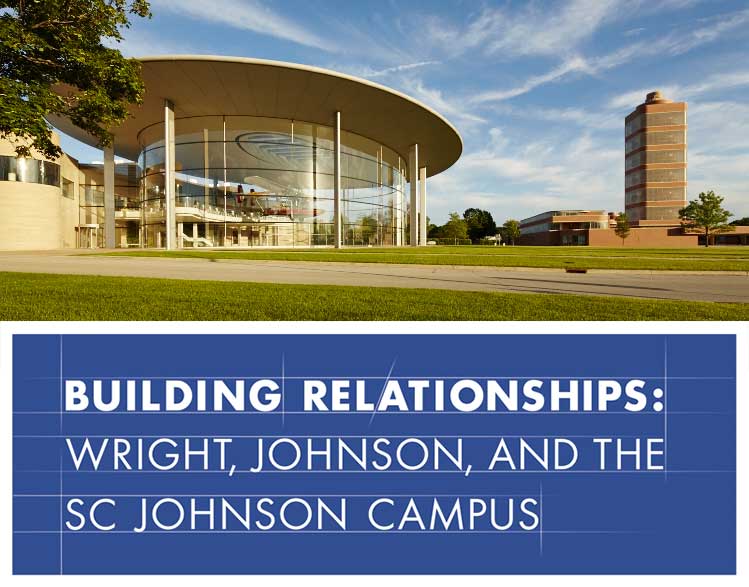 Promotional card for Building Relationships: Wright, Johnson, and the SC Johnson Campus
